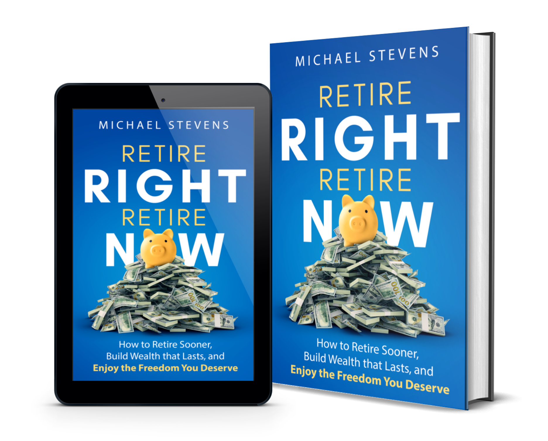 Retire Right, Retire Now by Mike Stevens